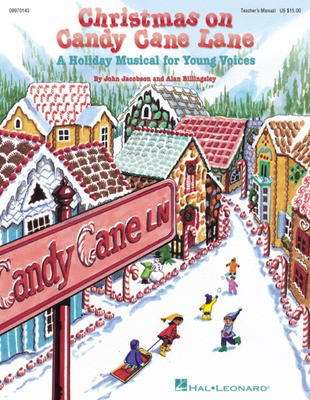 Christmas on Candy Cane Lane (Musical) - A Holiday Musical for Young Voices - Alan Billingsley|John Jacobson - Hal Leonard Teacher Edition Softcover