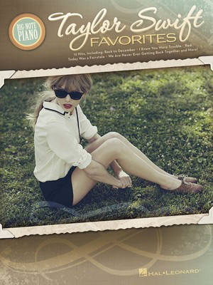 Taylor Swift Favorites - Big-Note Piano - Piano Hal Leonard Big Note Piano with Lyrics