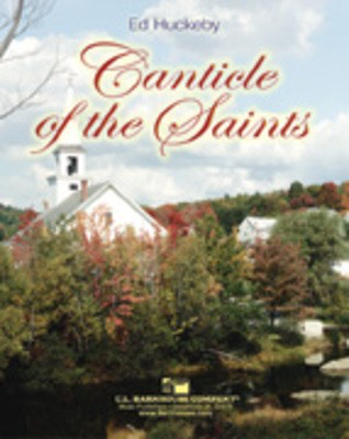 Canticle of the Saints - Ed Huckeby - C.L. Barnhouse Company Score/Parts