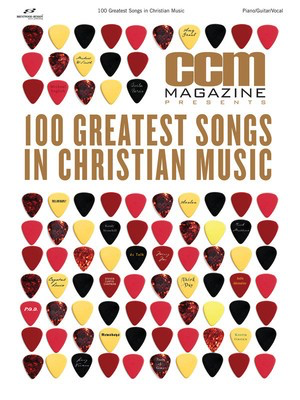 CCM Magazine Presents 100 Greatest Songs in Christian Music - Guitar|Piano|Vocal Brentwood-Benson Piano, Vocal & Guitar