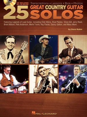 25 Great Country Guitar Solos - Transcriptions Œ‡ Lessons Œ‡ Bios Œ‡ Photos - Guitar Dave Rubin Hal Leonard Guitar Solo /CD