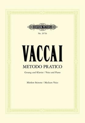 Practical Method - Medium Voice - Nicola Vaccai - Classical Vocal Medium Voice Edition Peters Vocal Score