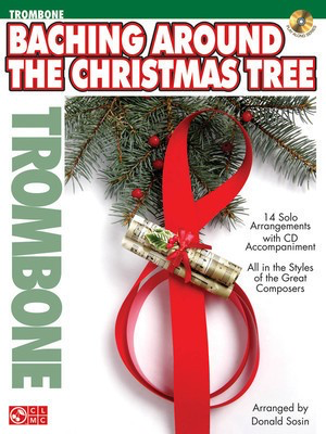 Baching Around the Christmas Tree - Trombone - Various - Trombone Various Cherry Lane Music