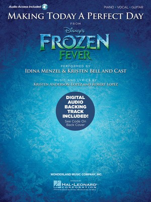 Making Today a Perfect Day (from Frozen Fever) - Includes Online Audio Backing Tracks - Piano|Vocal Hal Leonard /OL Audio