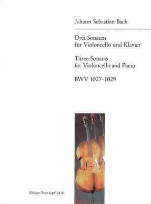 3 Sonatas for Viola da Gamba and Piano BWV 1027-1029 - Johann Sebastian Bach - Viol/Viola da Gamba|Cello Julius Klengel Breitkopf & Hartel