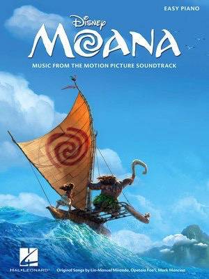 Moana From Motion Picture Soundtrack - Easy Piano Hal Leonard 204664