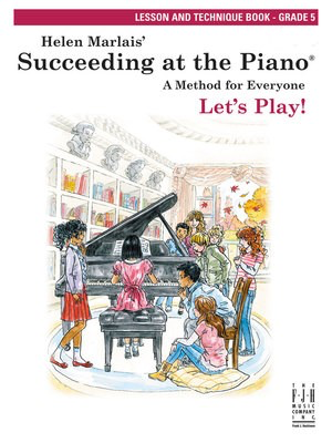 Succeeding at the Pianoëå , Lesson & Technique, Grade 5