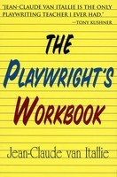 The Playwright's Workbook - Jean-Claude van Italie Applause Books