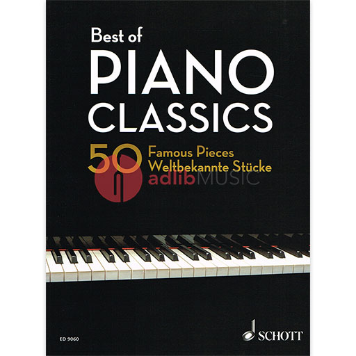 Best of Piano Classics 50 Famous Pieces for Piano - Piano Schott ED9060