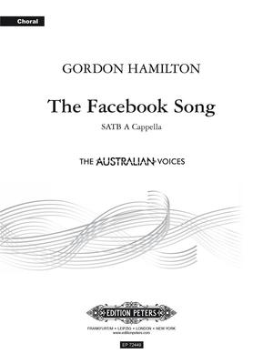 Facebook Song - for SATB a cappella - Gordon Hamilton - SATB Edition Peters Choral Score Octavo