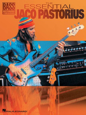 The Essential Jaco Pastorius - Bass Guitar Hal Leonard Bass TAB with Lyrics & Chords