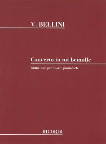 Bellini - Concerto in Ebmaj - Oboe/Piano Accompaniment Ricordi NR13167900