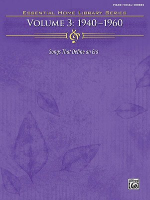 The Essential Home Library Series, Volume 3: 1940-1960 - Hal Leonard Piano, Vocal & Guitar