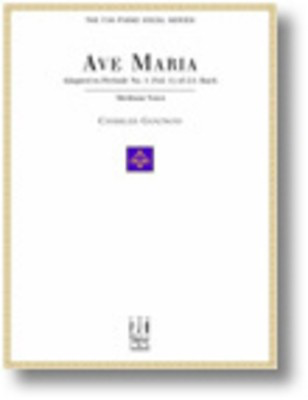 Ave Maria, For Medium Voice and Piano - Bach-Gounod - Classical Vocal Medium Voice FJH Music Company