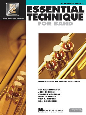 Essential Technique for Band Book 3 - Bb Trumpet/EEi Online Resources by Menghini/Bierschenk/Higgins/Lavender/Lautzenheiser/Rhodes Hal Leonard 862626