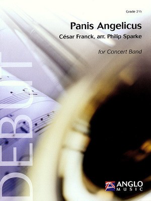 Panis Angelicus - Cesar Franck - Philip Sparke Anglo Music Press Score/Parts