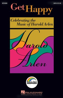 Get Happy: Celebrating the Music of Harold Arlen - Ed Lojeski Hal Leonard ShowTrax CD CD