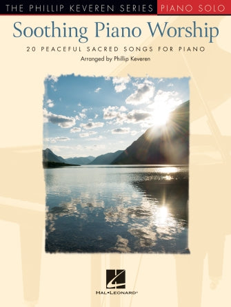 Soothing Piano Worship - Easy Piano arranged by Keveren Hal Leonard 357169