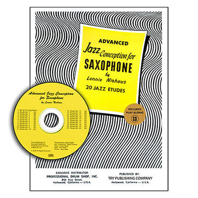 Advanced Jazz Conception for Saxophone - 20 Jazz Exercises - Lennie Niehaus - Alto Saxophone Try Publishing Company /CD