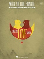 When You Love Someone - Songs of Love & Friendship - Hal Leonard Piano, Vocal & Guitar