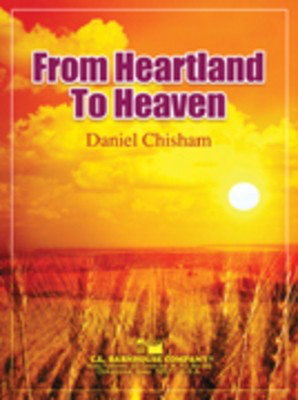 From Heartland to Heaven - Daniel Chisham - C.L. Barnhouse Company Score/Parts