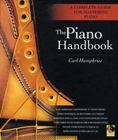 The Piano Handbook - A complete Guide For Mastering Piano - Carl Humpheries - Backbeat Books