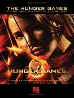 The Hunger Games - Songs from District 12 and Beyond - Piano|Vocal Hal Leonard Vocal Selections