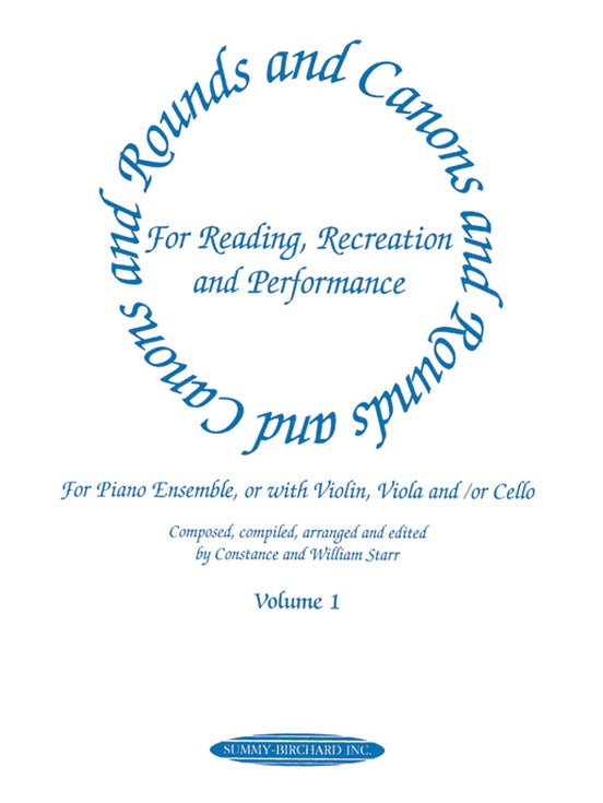 Rounds and Canons for Reading, Recreation & Performance Volume 1 - Piano Ensemble with Violin, Viola or Cello arranged by Starr Alfred 0983