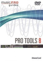 Pro Tools 8 - Advanced Level - Andrew Eisele Music Pro Guides DVD