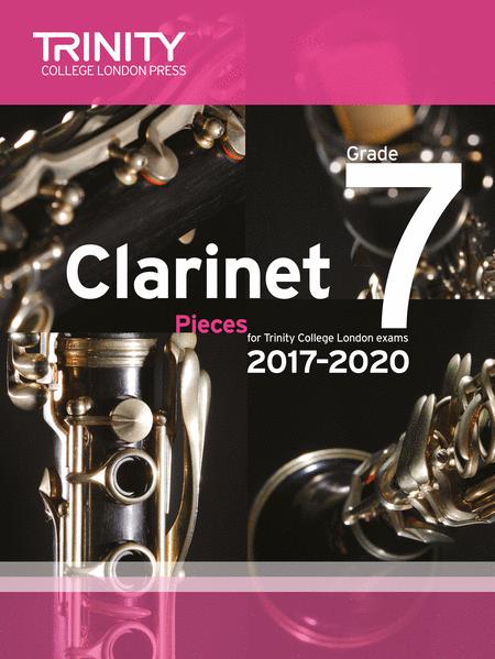 Trinity Clarinet Exam Pieces Grade 7 2017-2020 - Clarinet/Piano Accompaniment Trinity College TCL15969