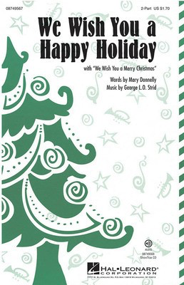 We Wish You a Happy Holiday - with We Wish You a Merry Christmas - George L.O. Strid|Mary Donnelly - Hal Leonard ShowTrax CD CD