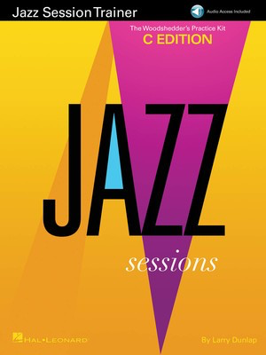 Jazz Session Trainer - The Woodshedder's Practice Kit - C Edition - C Instrument Larry Dunlop Hal Leonard Sftcvr/Online Audio