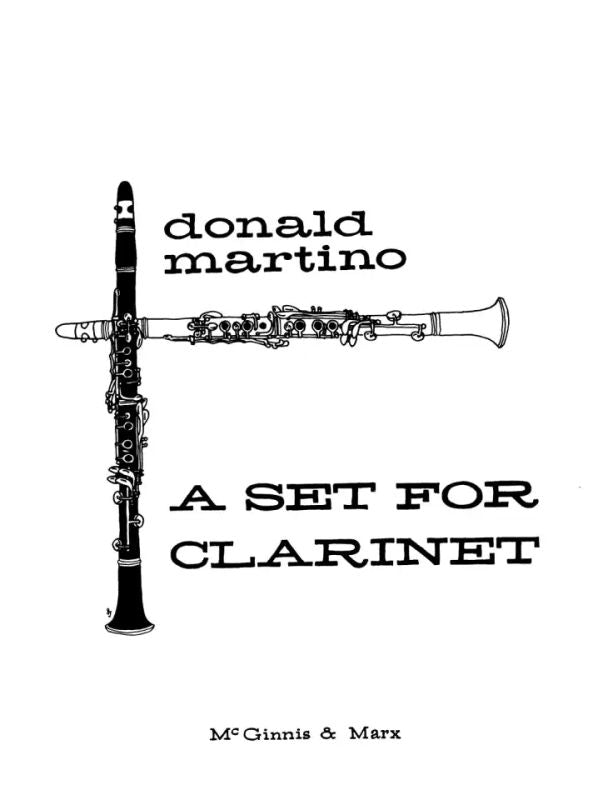 A Set for Clarinet - Clarinet and Piano - Donald Martino - McGinnis & Marx