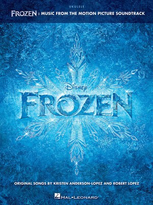 Frozen - Music from the Motion Picture Soundtrack - Kristen Anderson-Lopez|Robert Lopez - Ukulele Hal Leonard Melody Line, Lyrics & Chords