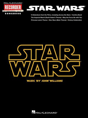 Star Wars - Hal Leonard Recorder Songbook - John Williams - Recorder Hal Leonard Recorder Solo