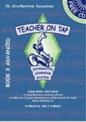 Teacher On Tap Eb Alto/Baritone Saxophone Book 3 - Advanced - Alto Saxophone|Baritone Saxophone Peter Dorich|Richard Percival Teacher On Tap /CD