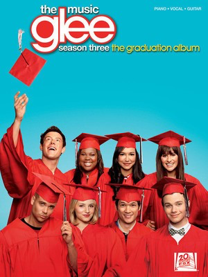 Glee: The Music Œ_ Season Three, The Graduation Album - Guitar|Piano|Vocal Hal Leonard