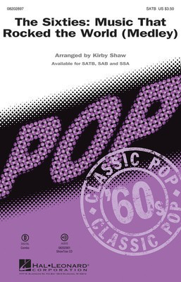 The Sixties: Music that Rocked the World - (Medley) - Kirby Shaw Hal Leonard ShowTrax CD CD