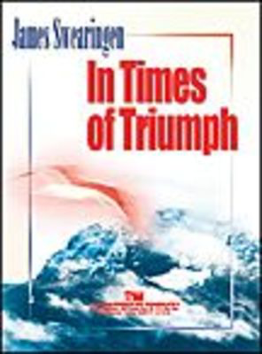 In Times Of Triumph - James Swearingen - C.L. Barnhouse Company Score/Parts