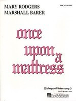 Once Upon a Mattress - Marshall Barer|Mary Rodgers - Piano|Vocal Hal Leonard Vocal Score