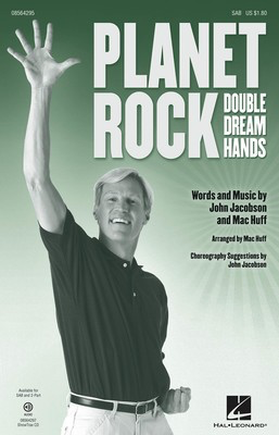 Planet Rock - (a.k.a. Double Dream Hands) - John Jacobson|Mac Huff - Hal Leonard ShowTrax CD CD