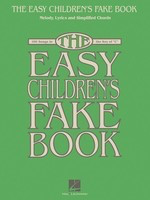 The Easy Children's Fake Book - 100 Songs in the Key of C - Various - C Instrument|Keyboard|Piano Hal Leonard Fake Book