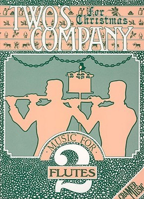 Two's Company for Christmas - Music for 2 Flutes - Flute Cramer Music Flute Duet