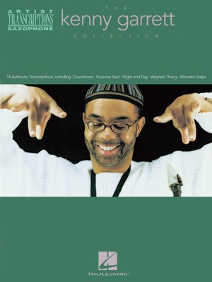 The Kenny Garrett Collection - Alto Saxophone Artist Transcriptions - Alto Saxophone Hal Leonard Transcribed Score