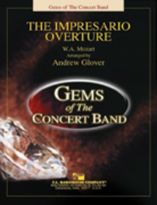 The Impresario - Overture - Wolfgang Amadeus Mozart - Andrew Glover C.L. Barnhouse Company Score/Parts