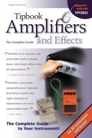 Tipbook Amplifiers & Effects - The Complete Guide - Hal Leonard