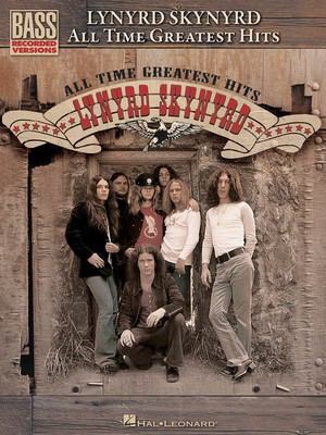 Lynyrd Skynyrd - All-Time Greatest Hits - Bass Guitar Hal Leonard Bass TAB with Lyrics & Chords