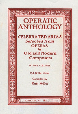 Operatic Anthology Volume 4 - Baritone Voice edited by Adler Schirmer 50325860