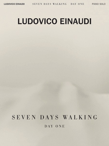 Seven Days Walking-Day One - Piano - Ludovico Einaudi - Chester