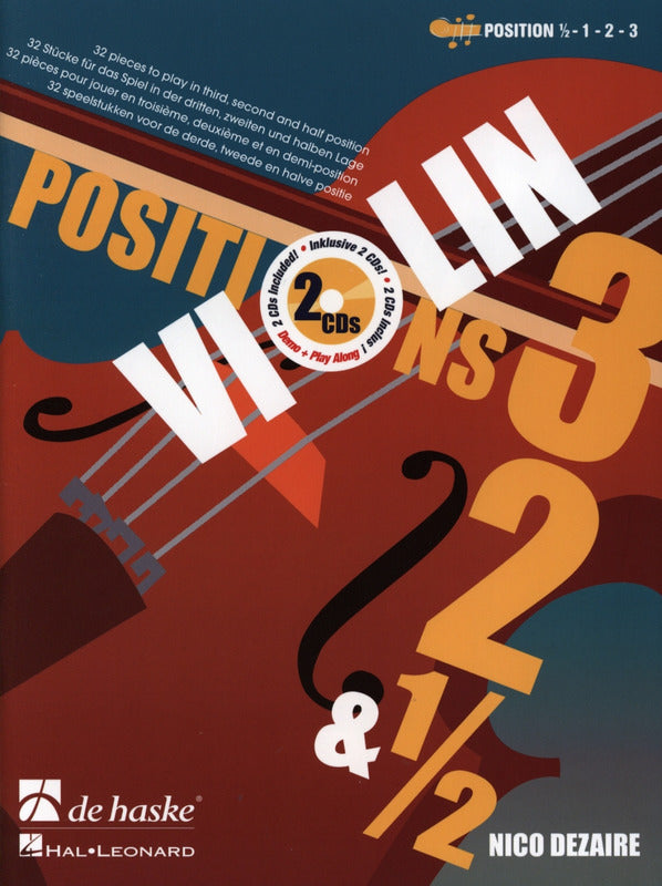 Positions 3,2 & 1/2 - 32 pieces to play in third, second and half position - Nico Dezaire - Violin/CD - De Haske Publications